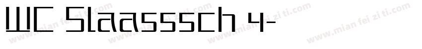 WC Slaasssch 4字体转换